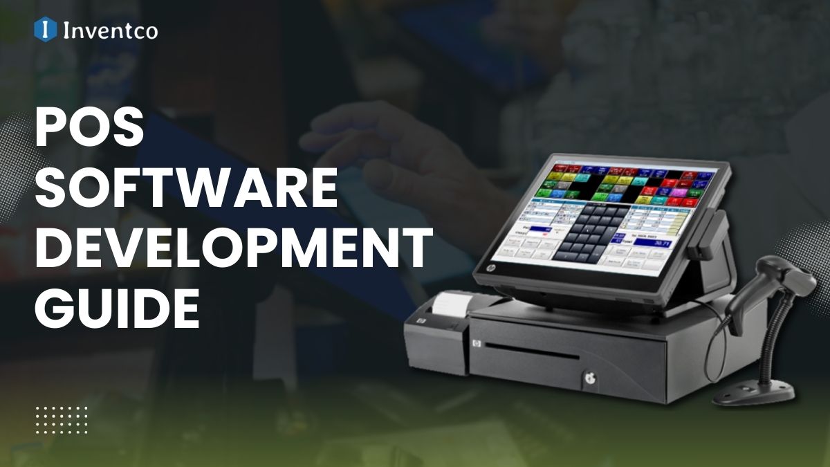 Pos Software Engineering POS Software Development Guide – Inventco