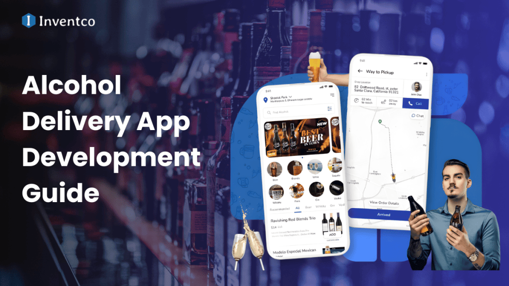 Alcohol Delivery App Development Guide: Features, Cost, and Business Model